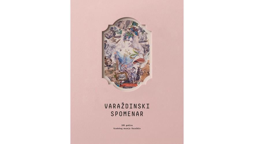 VARAŽDINSKI SPOMENAR / 100 godina Gradskog muzeja Varaždin