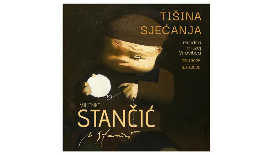 MILJENKO STANČIĆ: Tišina sjećanja