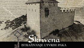 SKRIVENA – Istraživanje utvrde Paka