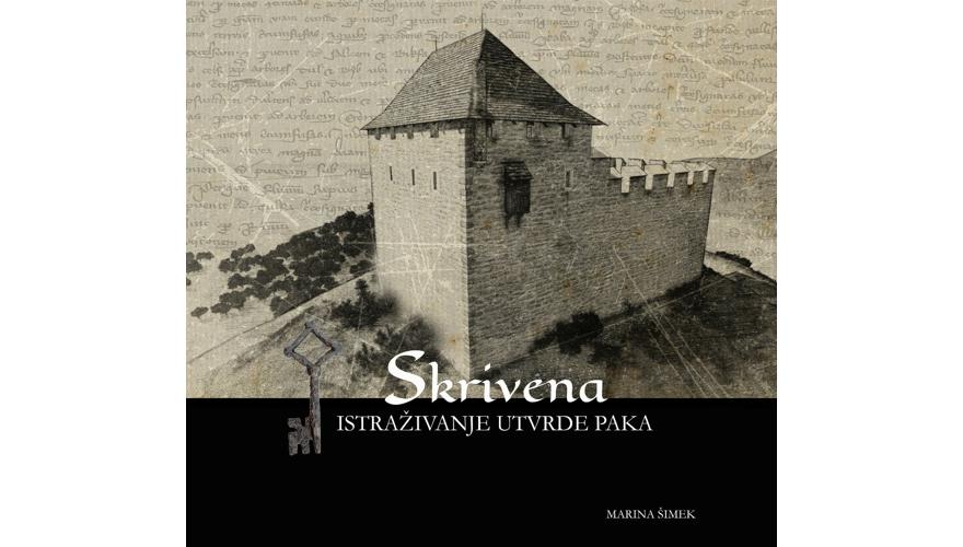 SKRIVENA – Istraživanje utvrde Paka